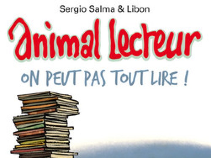 Animal Lecteur - Tome 3 - On peut pas tout lire !