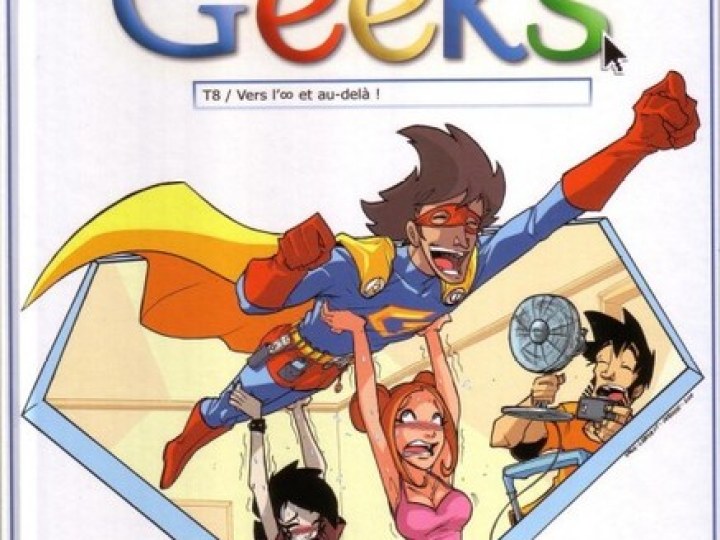 Les Geeks - Tome 8 - Vers l'infini et au-delà ! 