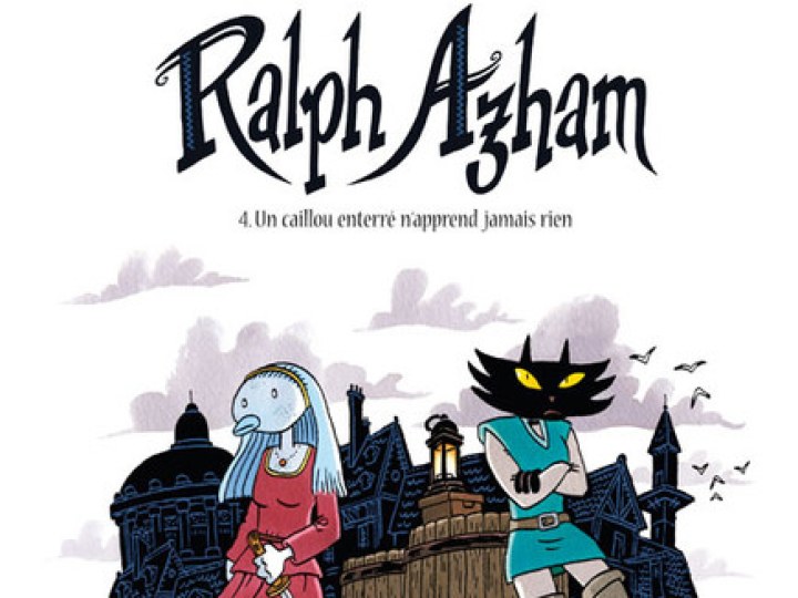Ralph Azham - Tome 4 - Un caillou enterré n'apprend jamais rien