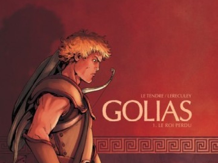 Golias - Tome 1 - Le roi perdu