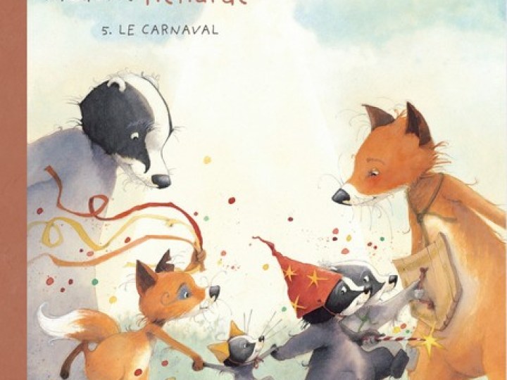 Monsieur Blaireau et Madame Renarde - Tome 5 - Le Carnaval