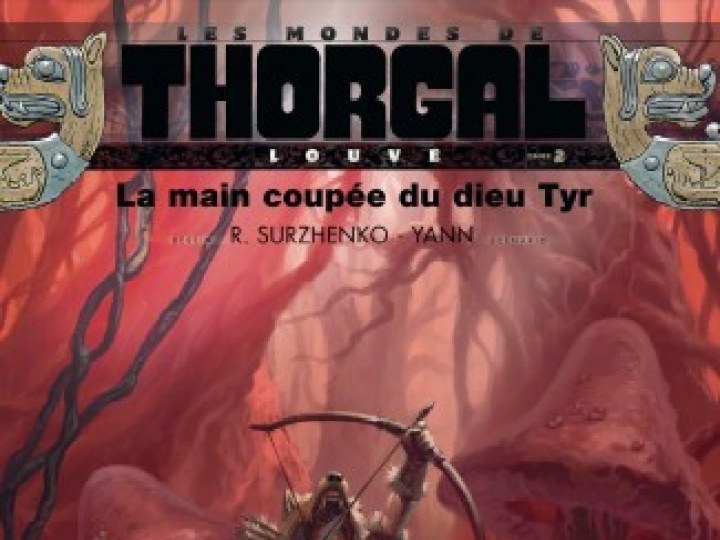 Mondes de Thorgal, Louve (Les) - Tome 2 - La main coupée du dieu Tyr