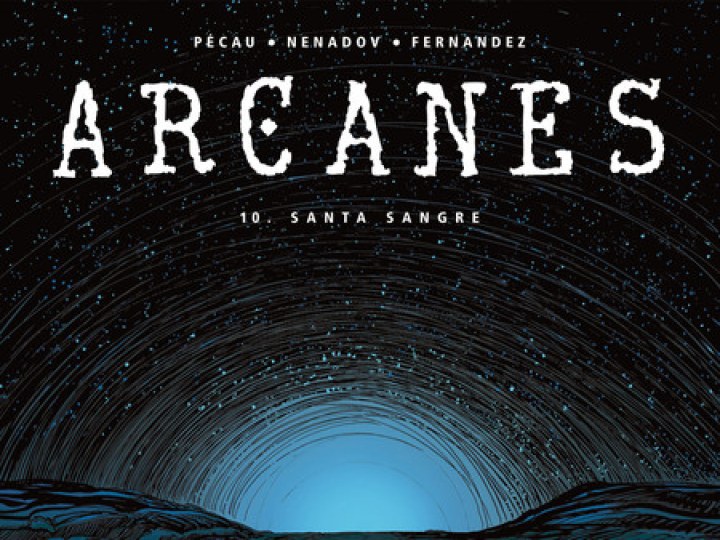 Arcanes - Tome 10 - Santa Sangre