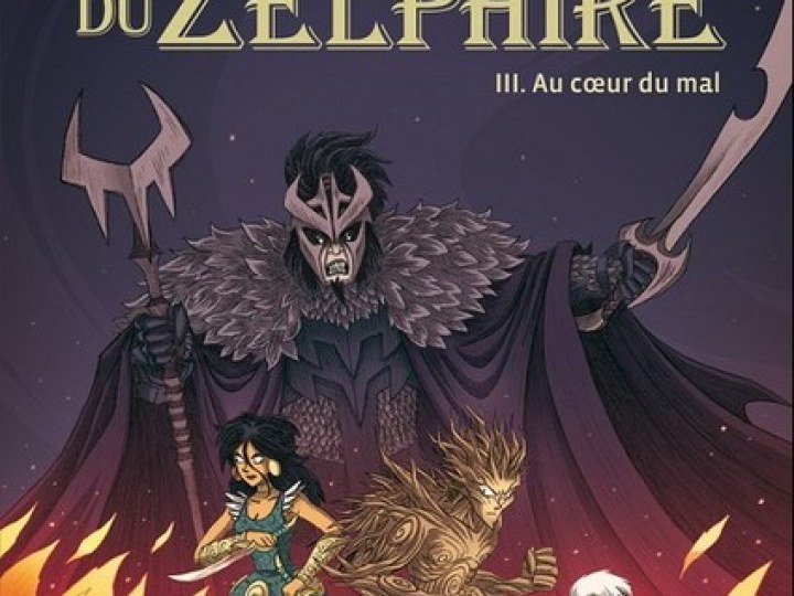 Réveil du Zelphire (Le) - Tome 3 - Au cœur du mal