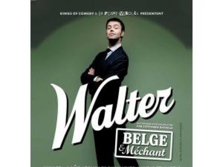 Walter, Belge et méchant