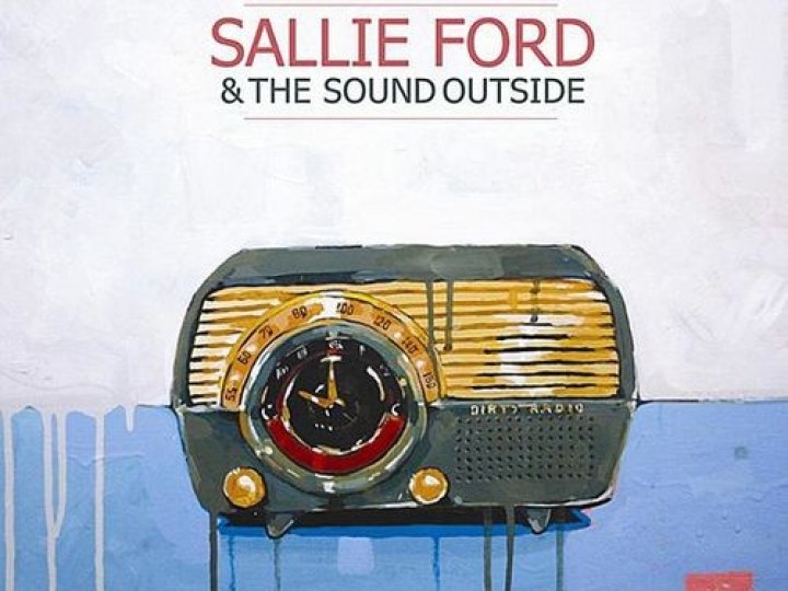 Sallie Ford & the sound outside - Dirty radio