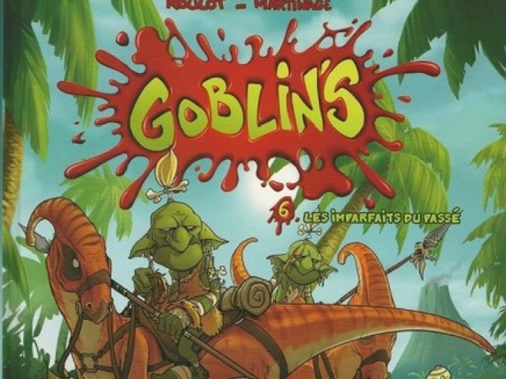 Goblin's (Les) - Tome 6 - Les imparfaits du passé