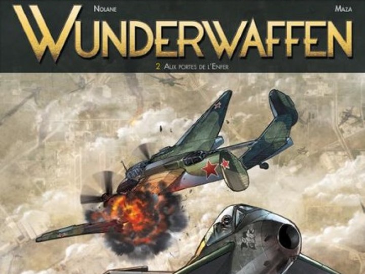 Wunderwaffen - Tome 2 - Aux portes de l'enfer