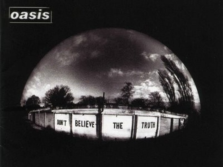 Oasis - Don't believe the truth