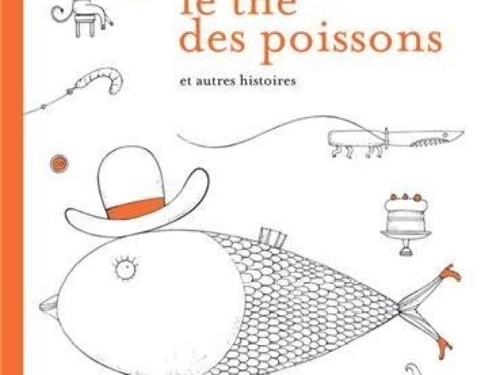 Le thé des poissons et autres histoires