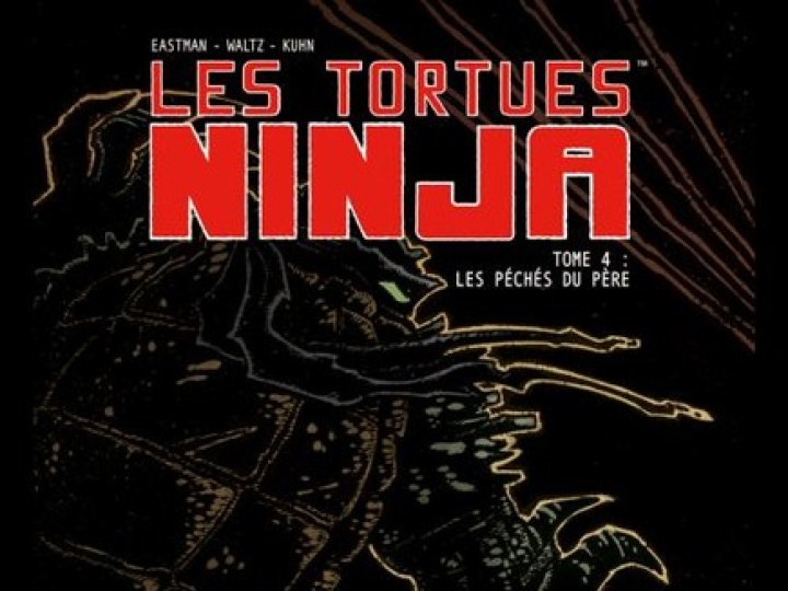 Tortues Ninja - Tome 4 - Les péchés du père
