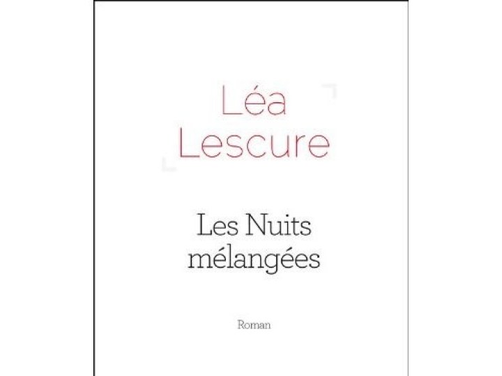 Les nuits mélangées - Léa Lescure