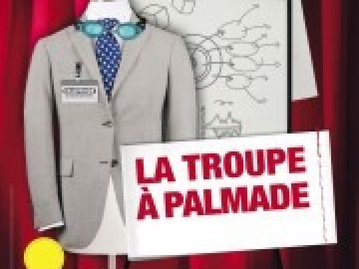 La Troupe à Palmade dans L'entreprise
