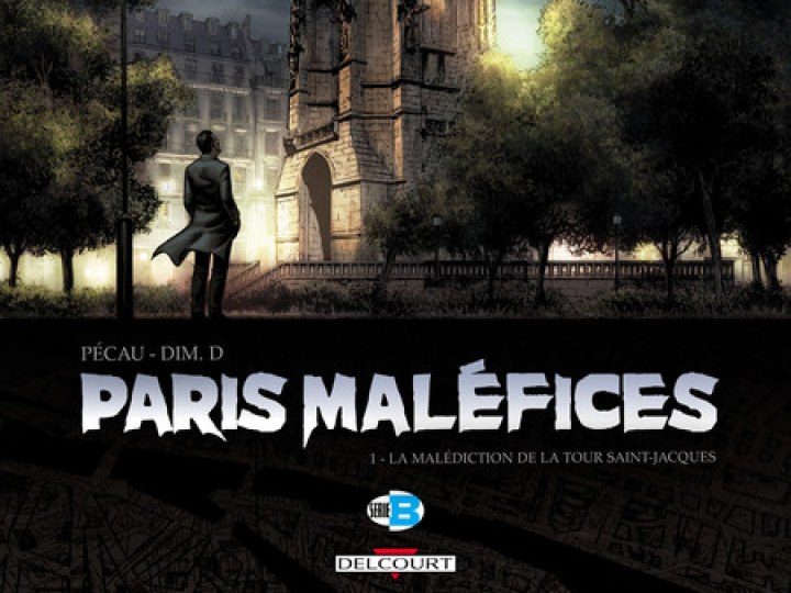 Paris maléfices - Tome 1 - La Malédiction de la tour Saint Jacques