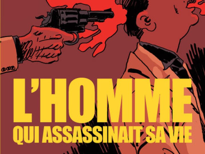 Homme qui assassinait sa vie (L') 