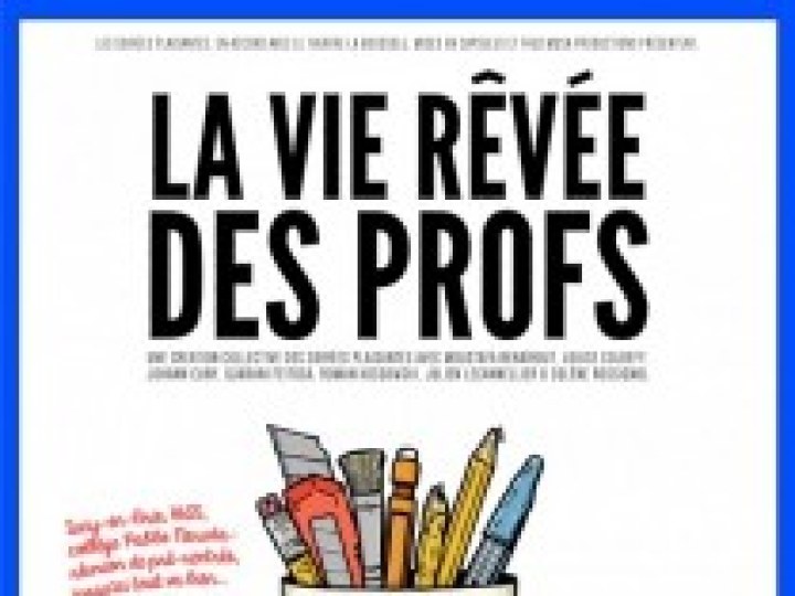 La vie rêvée des Profs