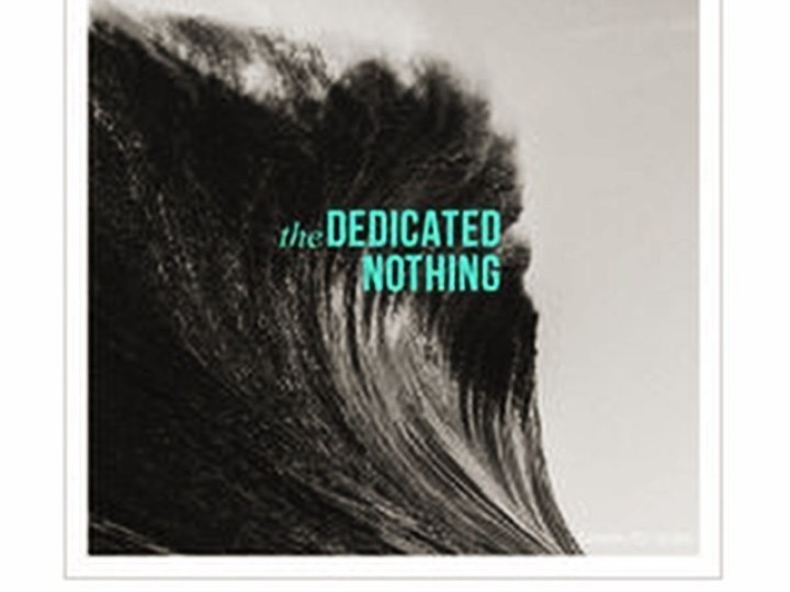 Dawn to dusk, un premier (bon) album pour The Dedicated Nothing