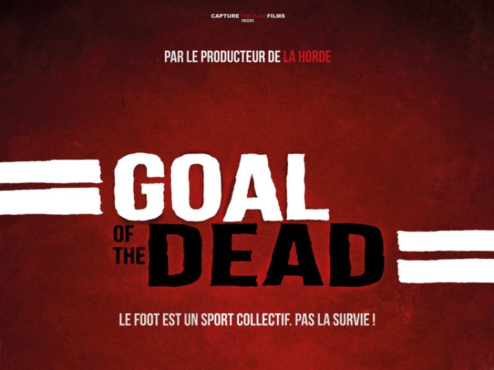 Goal of the dead, les zombies jouent enfin au football