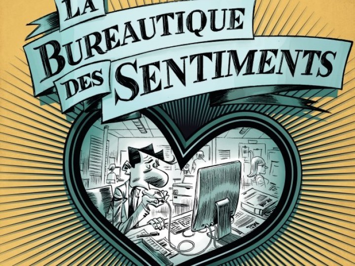 La bureautique des sentiments
