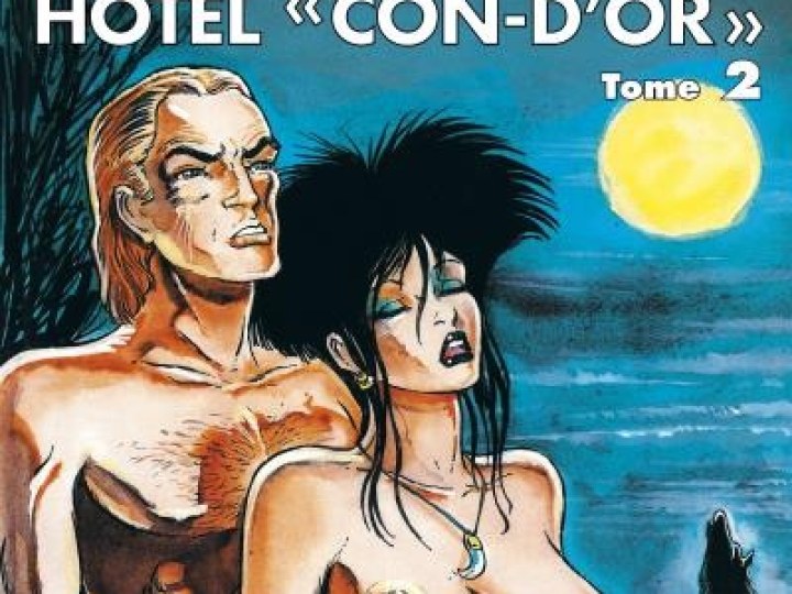 Hôtel "Con-d'Or" - Tome 2