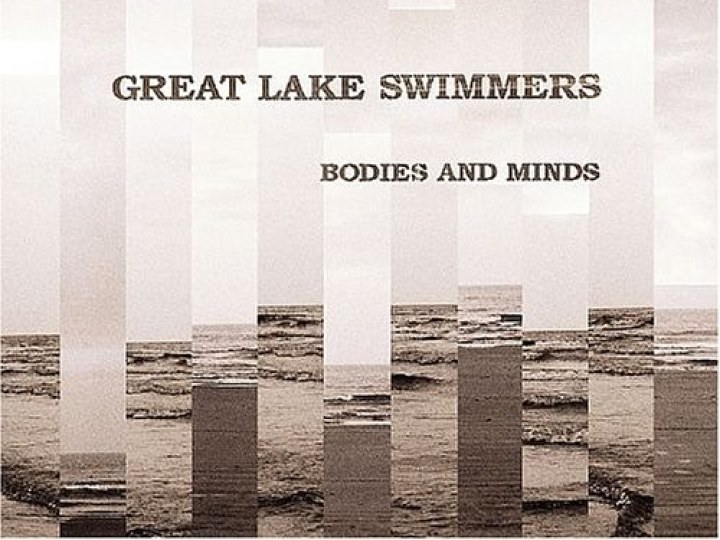 Great Lake Swimmers - Bodies and Minds