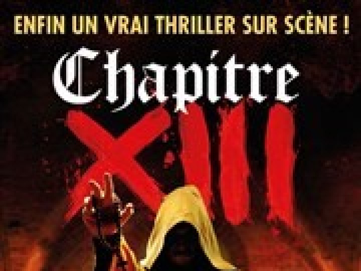 Chapitre XIII, au théâtre Tristan Bernard