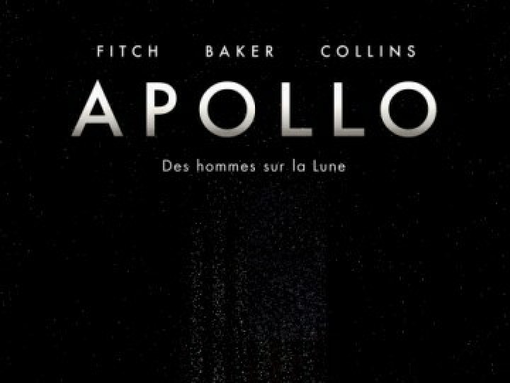Apollo - Des Hommes sur la Lune