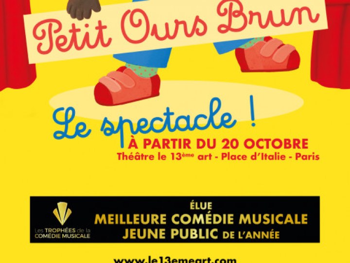 Petit Ours Brun, le spectacle au 13ème Art
