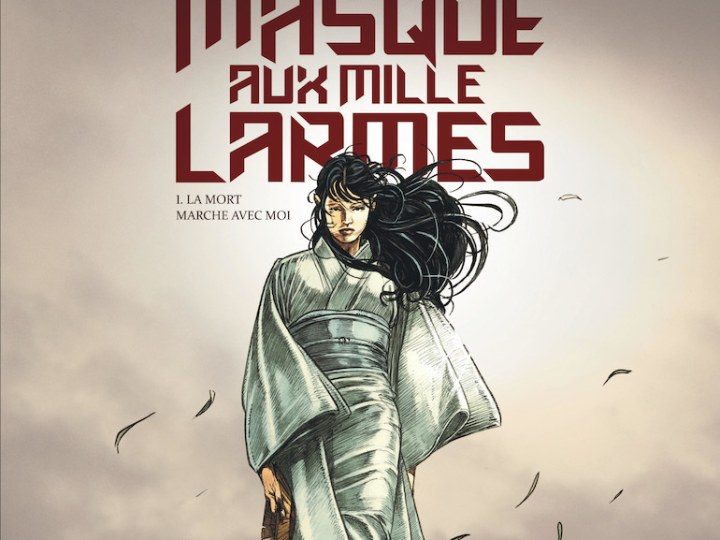 Le masque aux mille larmes - Tome 1 - La mort marche avec moi