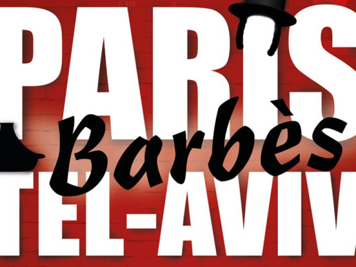 Paris Barbès Tel Aviv