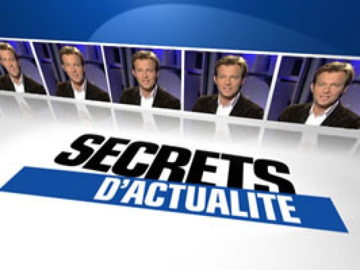 Secrets d'actualité