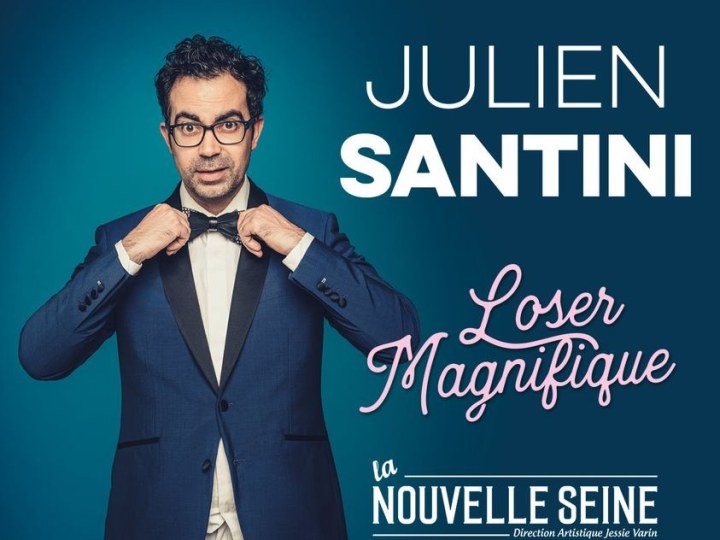 Julien Santini, dans Loser Magnifique