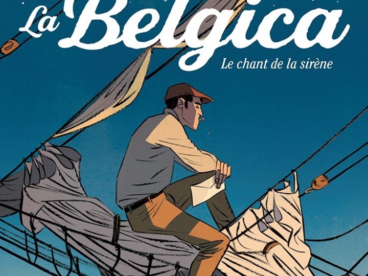 La Belgica - Tome 1 - Le chant de la sirène