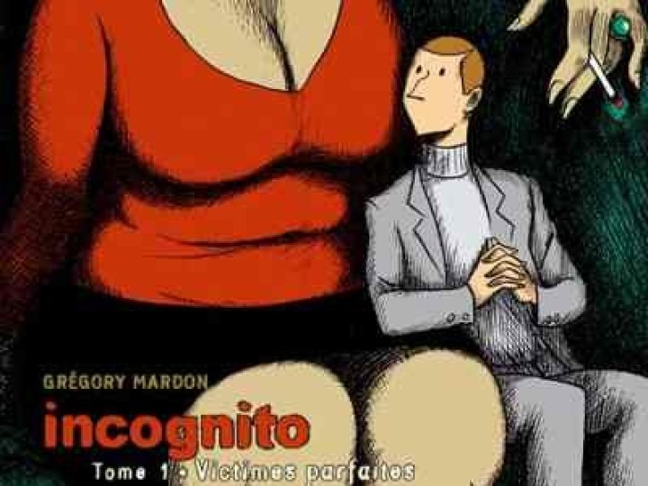 Incognito  - Tome 1 - Victimes parfaites