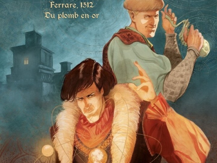 Les Savants T.1 - Ferrare 1512, du plomb en or