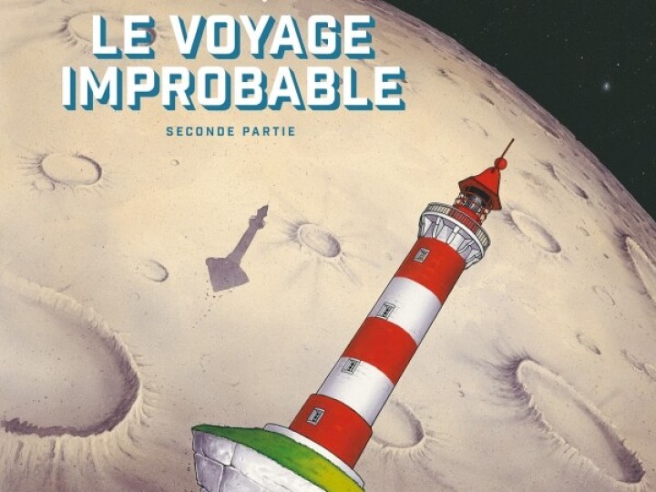 Le Voyage improbable T.2 - Seconde partie