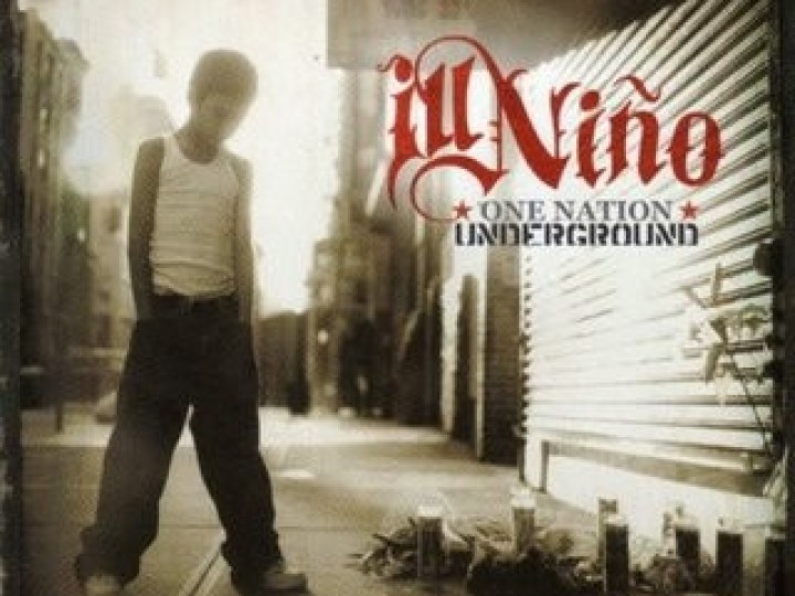 Ill Niño - One Nation Underground