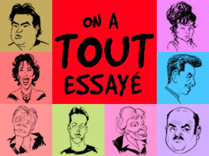 On a tout essayé