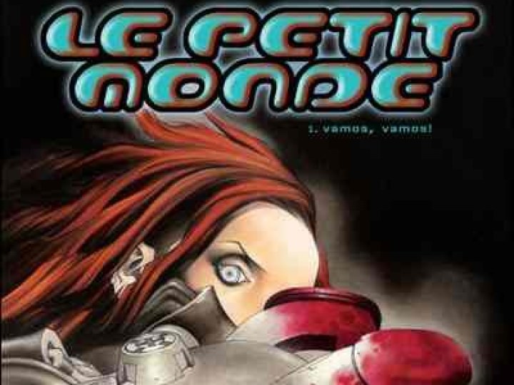 Petit Monde (Le) - Tome 1 - Vamos, vamos !