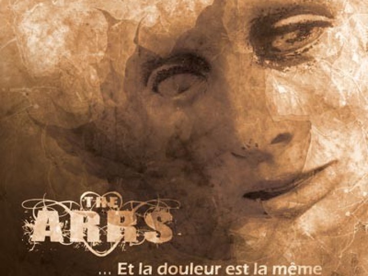 Arrs (The) - Et la douleur est la même