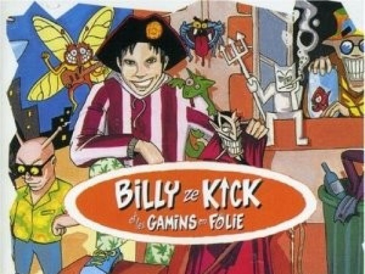 Billy Ze Kick - Billy Ze Kick et les Gamins en folie