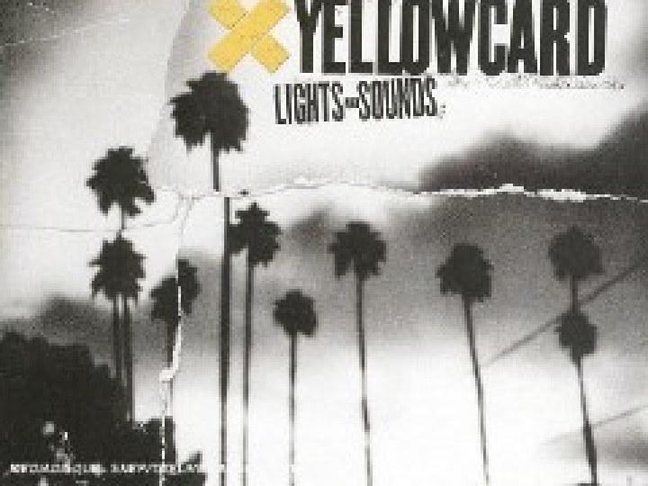 Yellowcard - Lights and Sounds