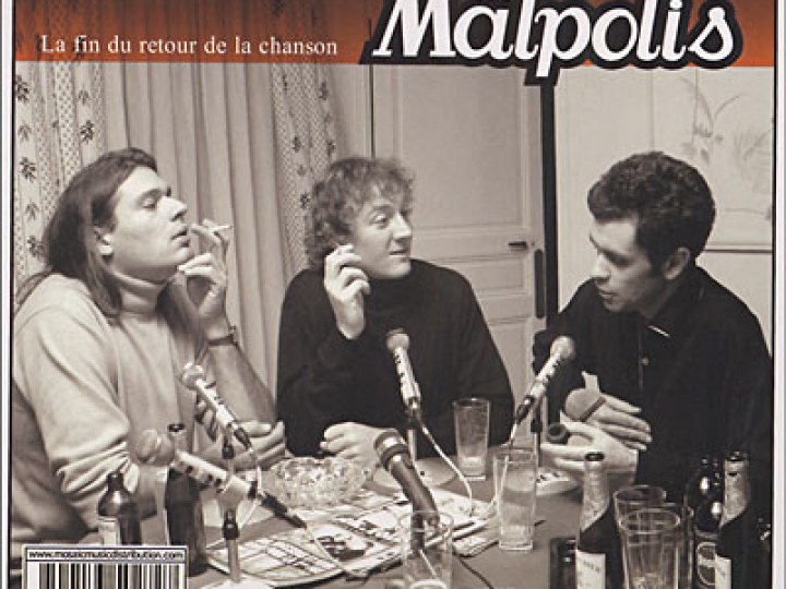 Malpolis (Les) - La fin du retour de la chanson