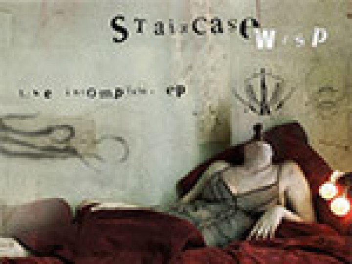 Staircase Wisp - The Incomplete. EP