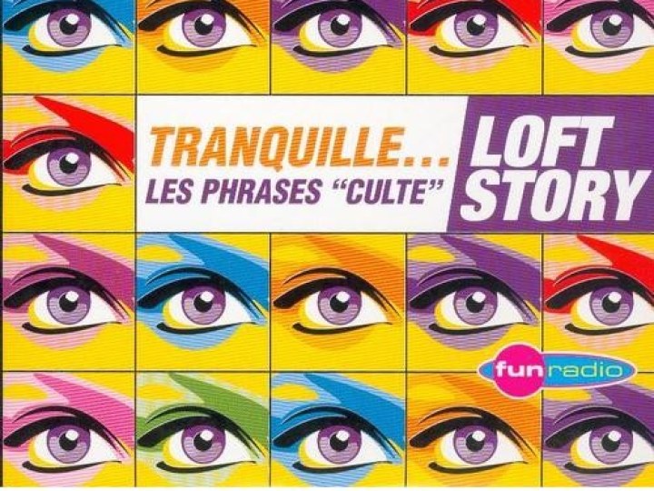 Tranquille, les phrases cultes du Loft