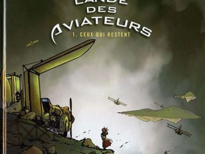 Lande des aviateurs (La) - Tome 1 - Ceux qui restent