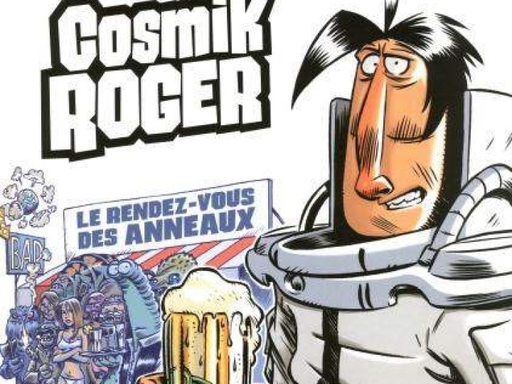 Cosmik Roger - Tome 4 - Le rendez-vous des anneaux