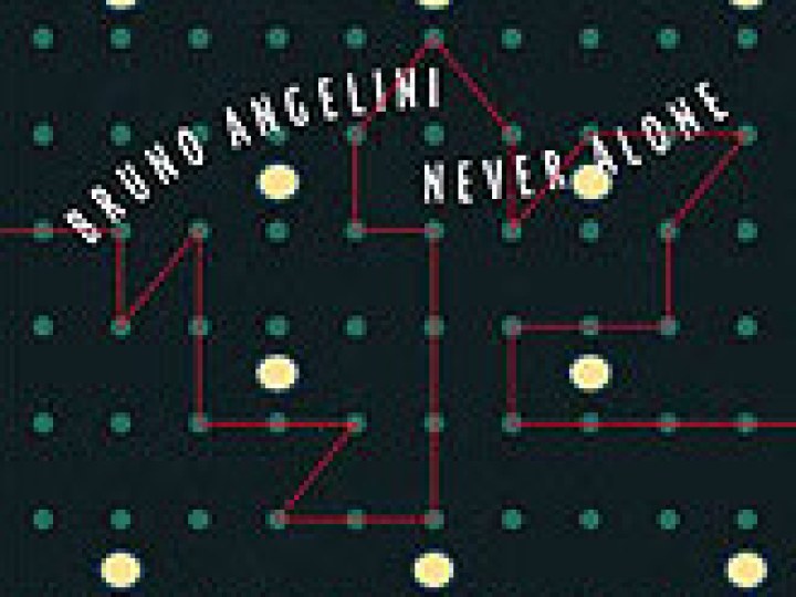 Angelini (Bruno) - Never Alone