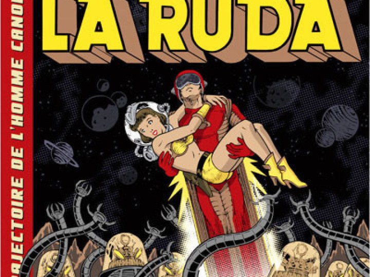 Ruda (La) - La trajectoire de l'homme canon