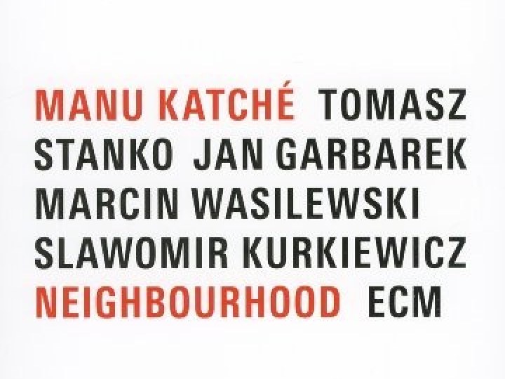 Manu Katché - Neighbourhood